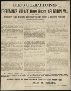 Regulations for the government of Freedman's Village, Greene Heights, Arlington, Va. and the government farms, mechanical shops, hospitals, homes, schools, &c., connected therewith.