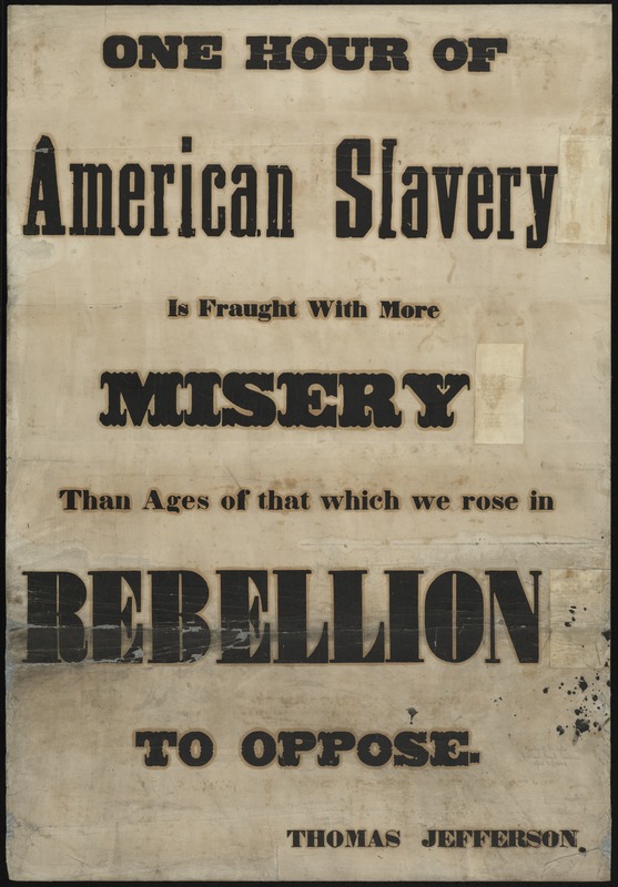 One hour of American slavery is fraught with more misery than ages of that which we rose in rebellion to oppose