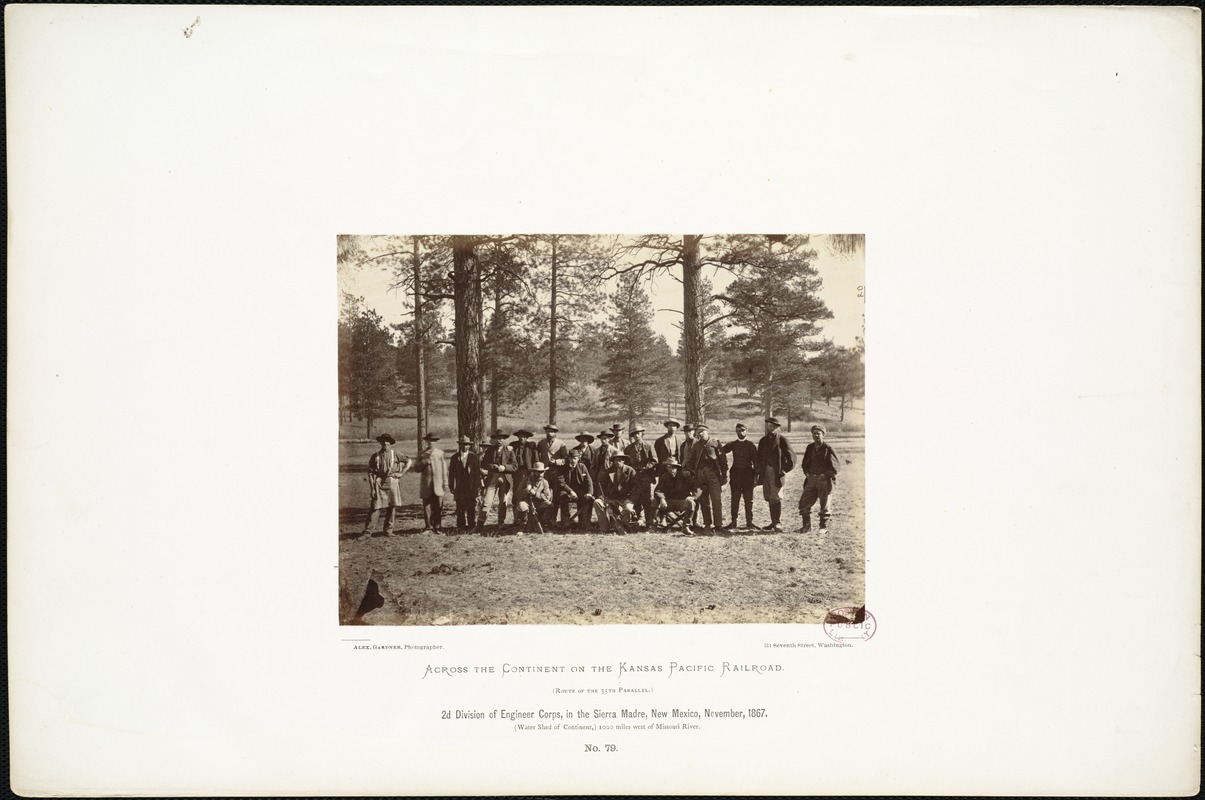 2d Division of Engineer Corps, in the Sierra Madre, New Mexico, November, 1867. (Water Shed of Continent,) 1,000 miles west of Missouri River.