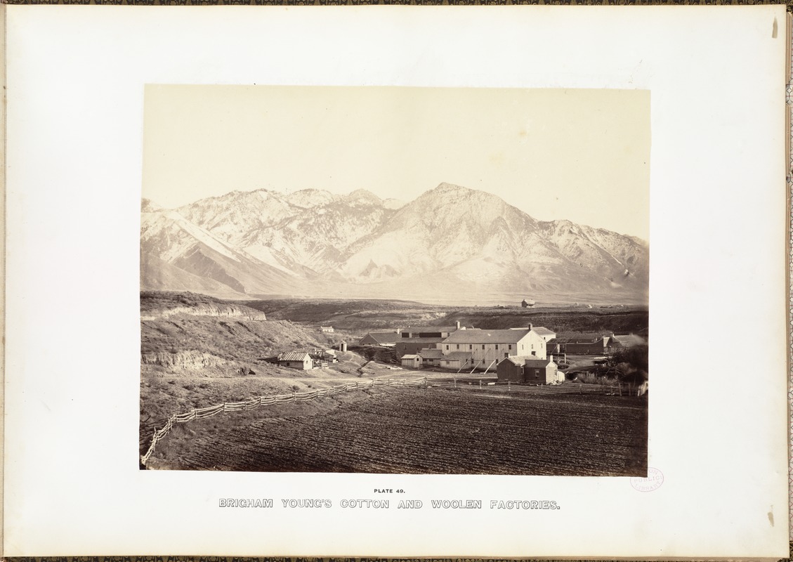 Brigham Young's cotton and woolen factories.