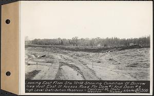 Contract No. 80, High Level Distribution Reservoir, Weston, looking east from Sta. 72+00 showing condition of borrow area just east of Access Road for dam 1 and dam 4, high level distribution reservoir, Weston, Mass., May 29, 1940