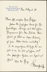 Bernstorff, Johann Heinrich, Graf von, 1862-1939 autograph letter signed to Hugo Münsterberg, Washington, D.C., 13 April 1910