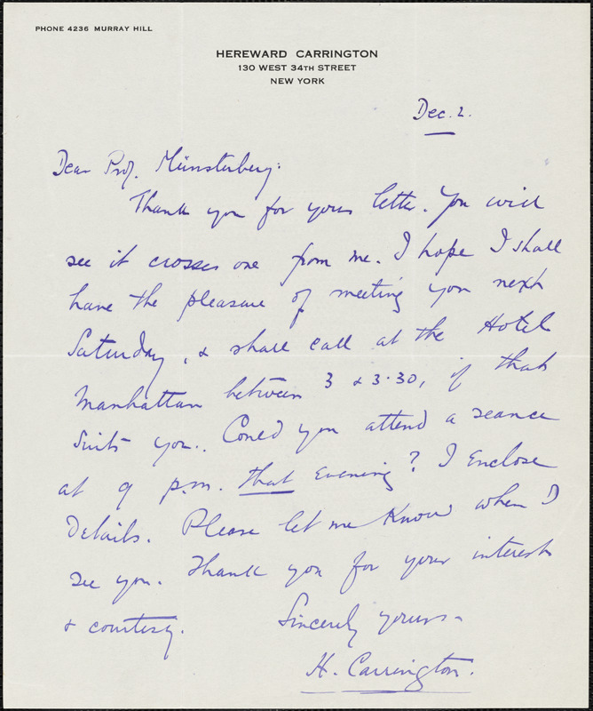 Carrington, Hereward, 1880-1959 autograph letter signed to Hugo Münsterberg, New York, 2 December [1909]