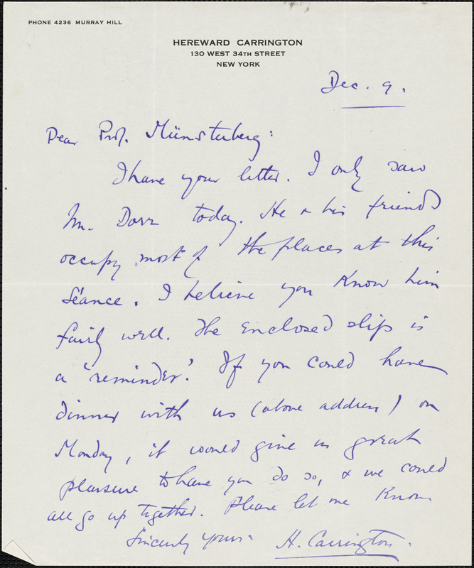 Carrington, Hereward, 1880-1959 autograph letter signed to Hugo Münsterberg, New York, 9 December [1909]