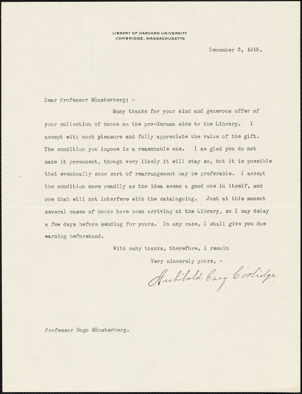 Coolidge, Archibald Cary, 1866-1928 typed letter signed to Hugo Münsterberg, Cambridge, Mass., 6 December 1915