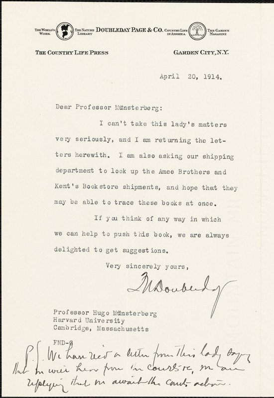 Doubleday, Frank Nelson, 1862-1934 typed letter signed to Hugo Münsterberg, Garden City, N. Y., 20 April 1914