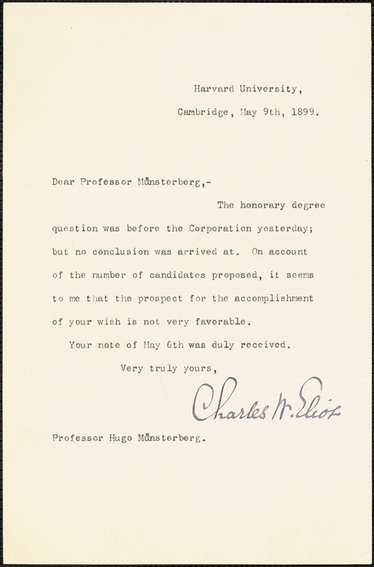 Eliot, Charles William, 1834-1926 typed letter signed to Hugo Münsterberg, Cambridge, Mass., 9 May 1899