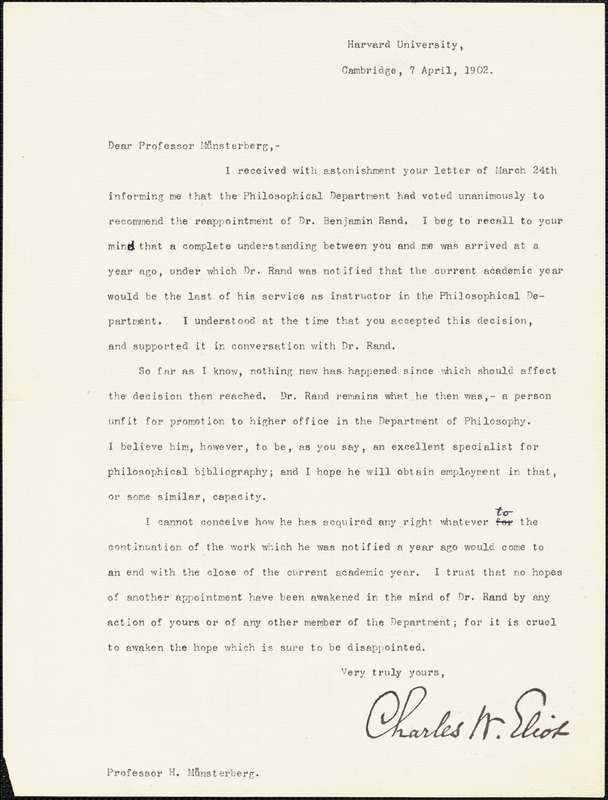 Eliot, Charles William, 1834-1926 typed letter signed to Hugo Münsterberg, Cambridge, Mass., 7 April 1902