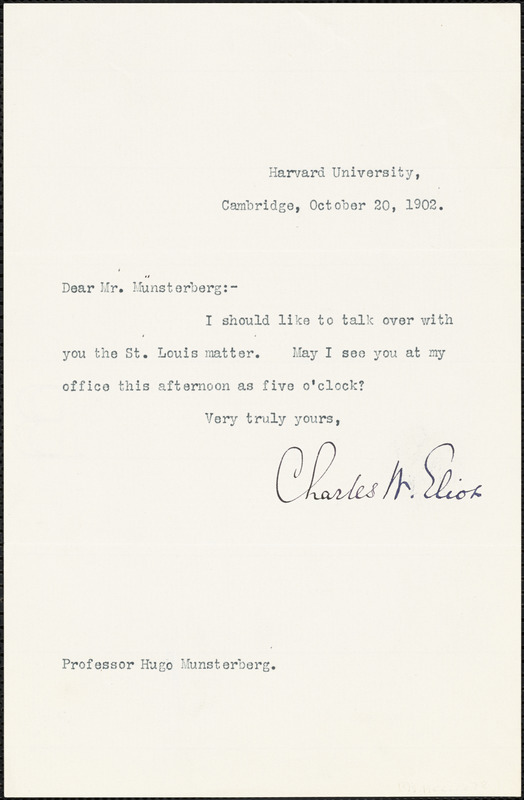 Eliot, Charles William, 1834-1926 typed note signed to Hugo Münsterberg, Cambridge, Mass., 20 October 1902