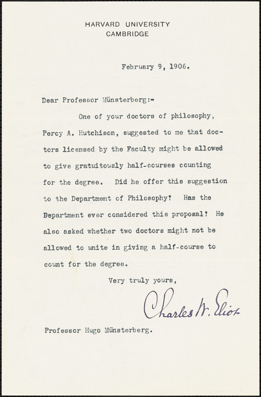 Eliot, Charles William, 1834-1926 typed note signed to Hugo Münsterberg, Cambridge, Mass., 9 February 1906