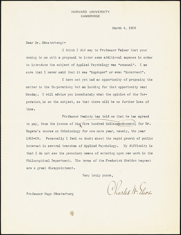 Eliot, Charles William, 1834-1926 typed letter signed to Hugo Münsterberg, Cambridge, Mass., 4 March 1908