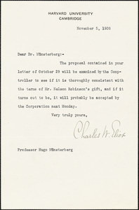 Eliot, Charles William, 1834-1926 typed note signed to Hugo Münsterberg, Cambridge, Mass., 5 November 1908