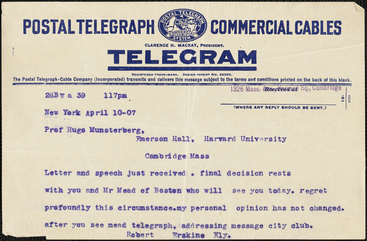 Ely, Robert Erskine, b. 1861 typed letter signed telegram to typed letter to Hugo Münsterberg, New York, 10 April 1907
