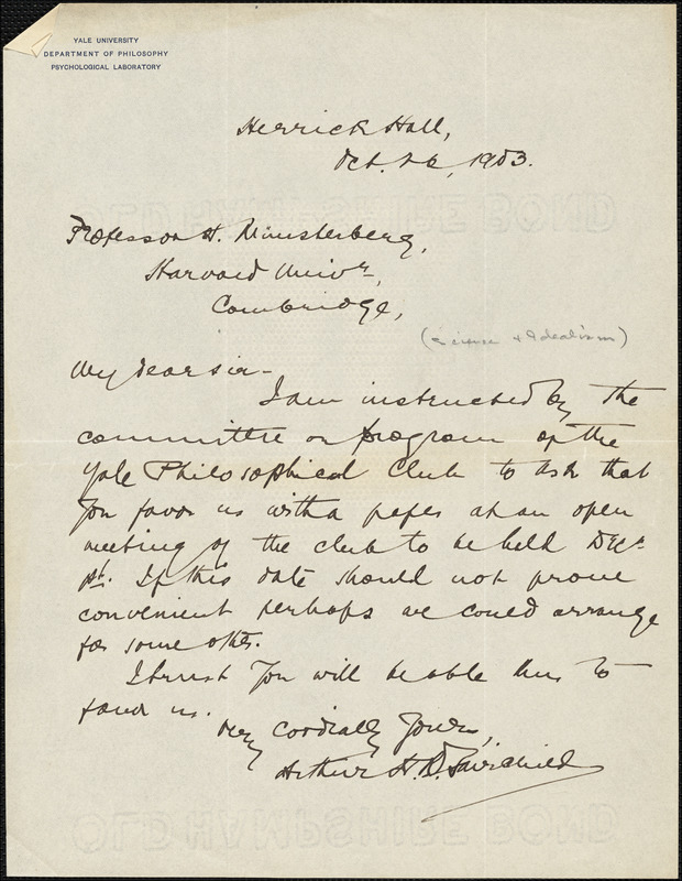 Fairchild, Arthur Henry Rolph, 1875-1967 autograph letter signed to Hugo Münsterberg, New Haven, Conn., 26 October 1903