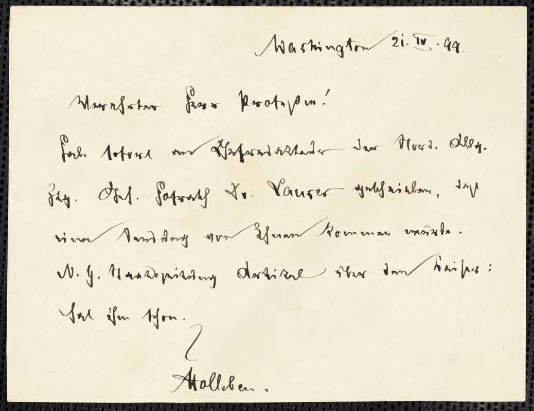 Holleben, Theodor von, 1838-1913 autograph note signed to Hugo Münsterberg, Washington, 21 April 1899