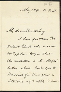 James, William, 1842-1910 autograph letter signed to Hugo Münsterberg, [Cambridge, Mass.], 15 May [1892?]