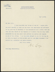 Lodge, Henry Cabot, 1850-1924 typed letter signed to Hugo Münsterberg, [Washington], 7 May 1906