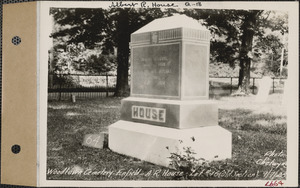 A.R. House, Woodlawn Cemetery, old section, lot 16, Enfield, Mass., Sept. 7, 1928