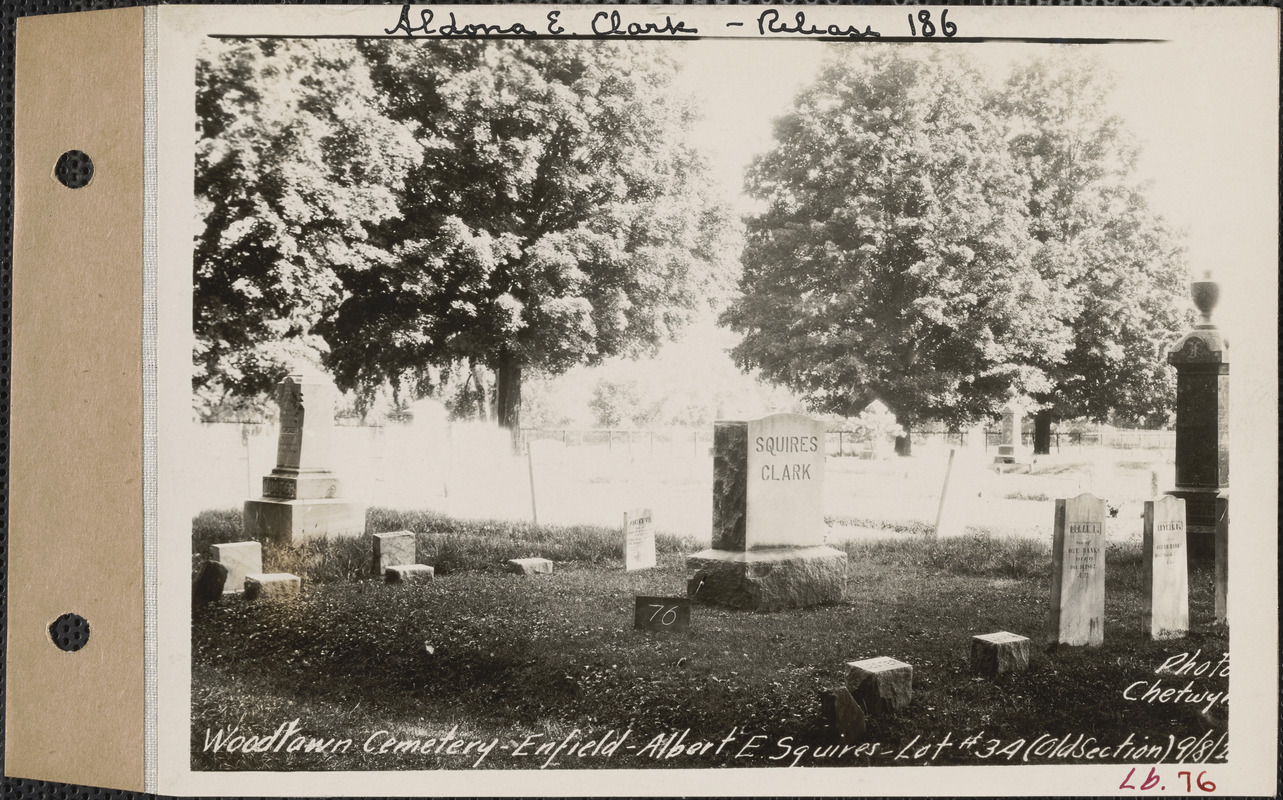 Albert E. Squires, Woodlawn Cemetery, old section, lot 34, Enfield, Mass., Sept. 8, 1928