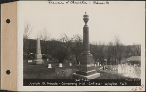 Josiah B. Woods, Cemetery Hill Cemetery, lot 144, Enfield, Mass., Apr. 10, 1930