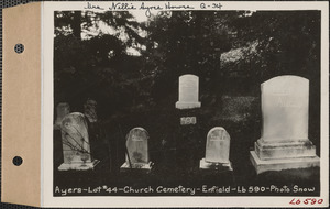 Ayers, Church Cemetery, lot 44, Enfield, Mass., ca. 1930-1931