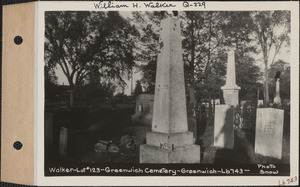 Walker, Greenwich Cemetery, Old section, lot 123, Greenwich, Mass., ca. 1930-1931