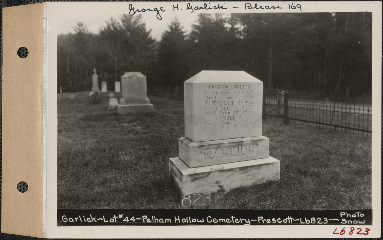 Andrew Garlick, Pelham Hollow Cemetery, lot 44, Prescott, Mass., ca. 1930-1931