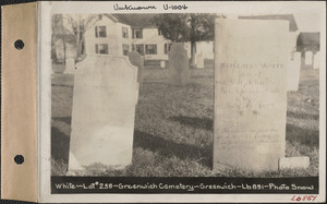 White, Greenwich Cemetery, Old section, lot 238, Greenwich, Mass., ca. 1930-1931