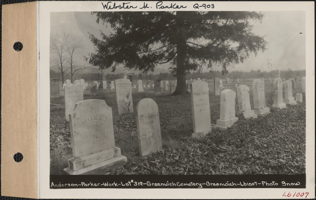 Anderson - Parker - Work, Greenwich Cemetery, Old section, lot 319, Greenwich Mass., ca. 1930-1931