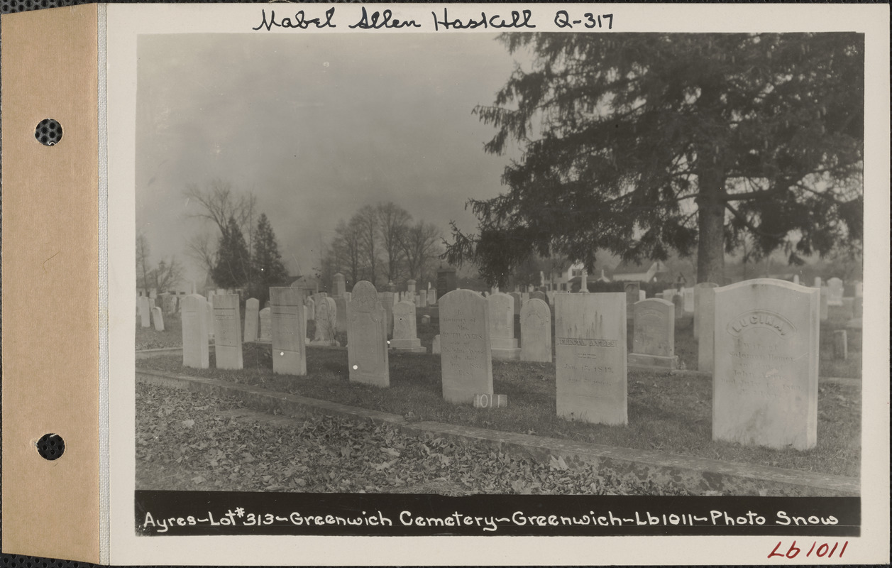 Ayres, Greenwich Cemetery, Old section, lot 313, Greenwich Mass., ca. 1930-1931
