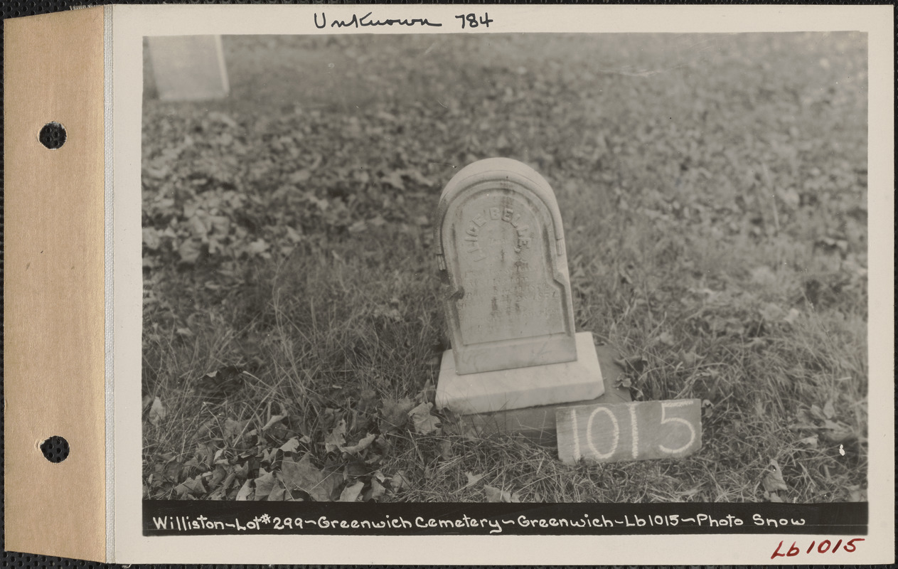 Williston, Greenwich Cemetery, Old section, lot 299, Greenwich Mass., ca. 1930-1931