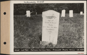 Wood, Pelham Hollow Cemetery, lot 62, Prescott, Mass., ca. 1930-1931