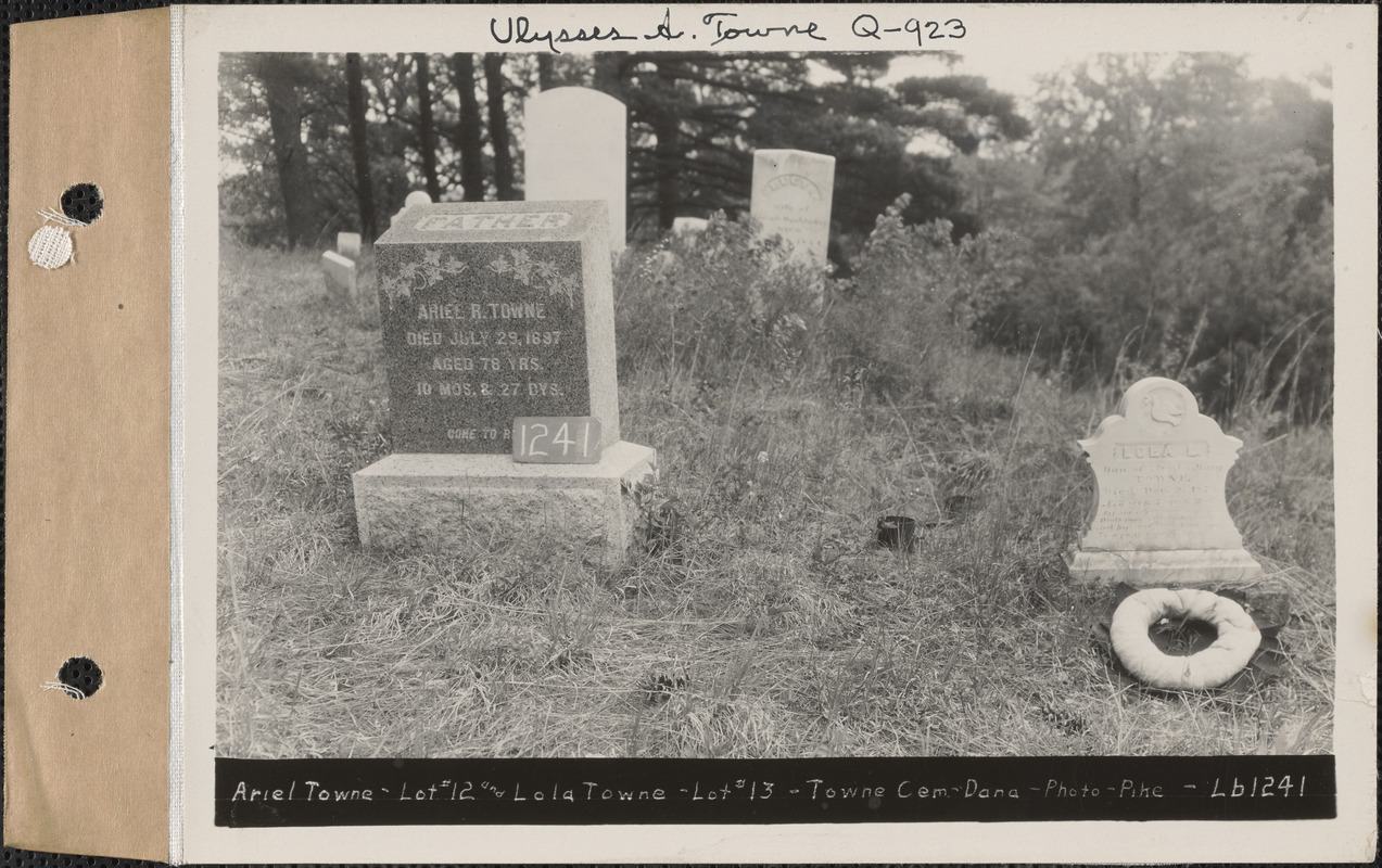 Ariel Towne, Lola L. Towne, Towne Cemetery, lot 12, 13, Dana, Mass., ca. 1932