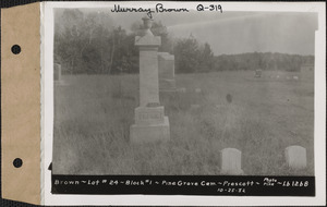 Brown, Pine Grove Cemetery, Block no. 1, lot 24, Prescott, Mass., Oct. 25, 1932