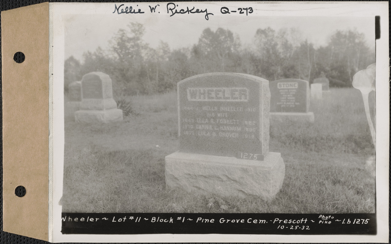 Wheeler, Pine Grove Cemetery, Block no. 1, lot 11, Prescott, Mass., Oct. 25, 1932