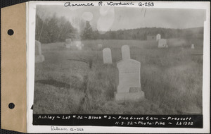 Ashley, Pine Grove Cemetery, Block no. 2, lot 32, Prescott, Mass., Nov. 3, 1932