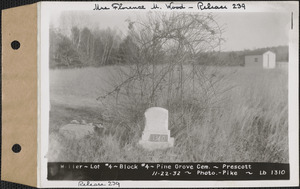 Miller, Pine Grove Cemetery, Block no. 4, lot 4, Prescott, Mass., Nov. 22, 1932