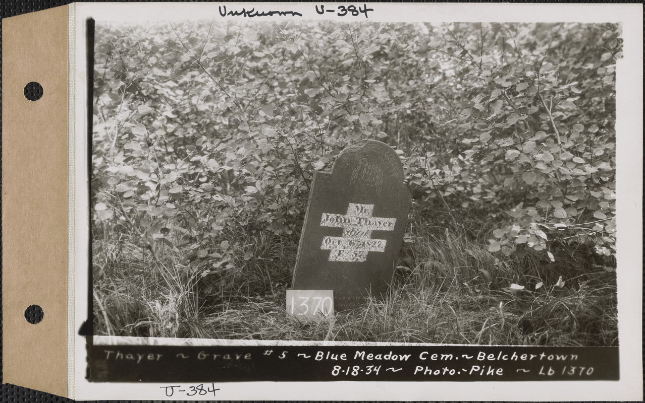 Thayer, Blue Meadow Cemetery, Grave no. 5, Belchertown, Mass., Aug. 18, 1934