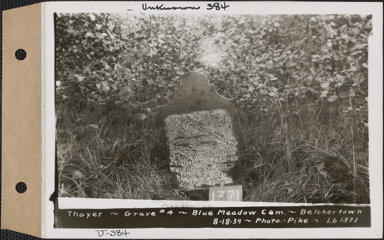 Thayer, Blue Meadow Cemetery, Grave no. 4, Belchertown, Mass., Aug. 18, 1934