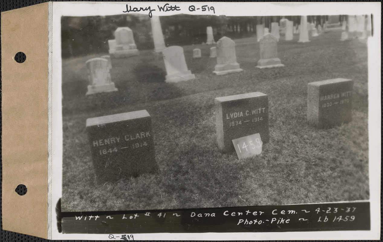 Clark - Witt, Dana Center Cemetery, lot 41, Dana, Mass., Apr. 23, 1937