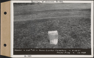 Adams, Dana Center Cemetery, lot 97, Dana, Mass., Apr. 28, 1937