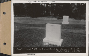 Wood, Dana Center Cemetery, lot 89, Dana, Mass., May 4, 1937