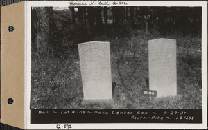 Ball, Dana Center Cemetery, lot 109, Dana, Mass., May 24, 1937