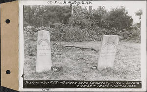 William A. Joslyn, Peter A. Joslyn, Golden Lake Cemetery, lot 53, New Salem, Mass., Apr. 28, 1939