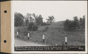 Looking westerly at entrance to Quabbin Park Cemetery from old Enfield Road, Ware, Mass., Aug. 31, 1939