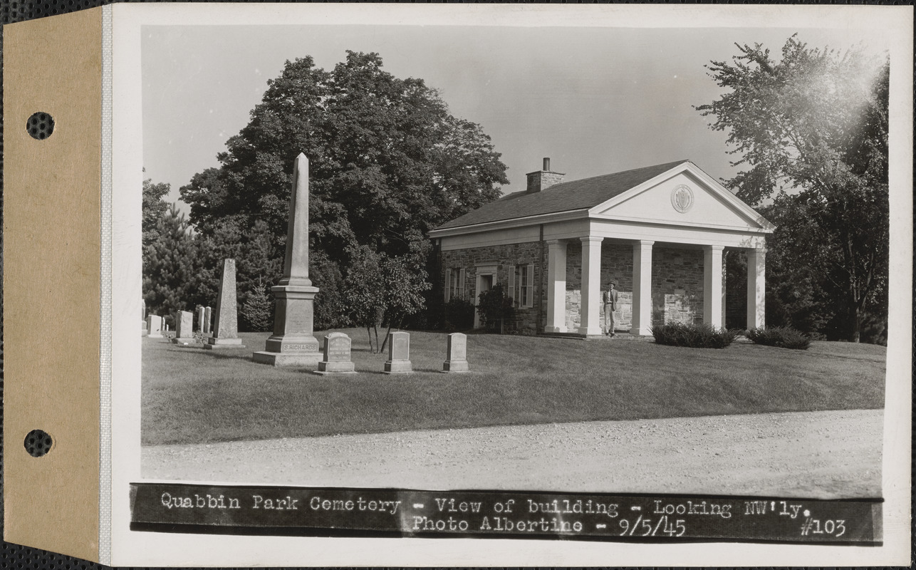 View of building, looking northwesterly, Quabbin Park Cemetery, Ware, Mass., Sept. 5, 1945