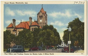 Court house, Monticello, Ind., post office and trading center for Shafer Lake, 3 miles north