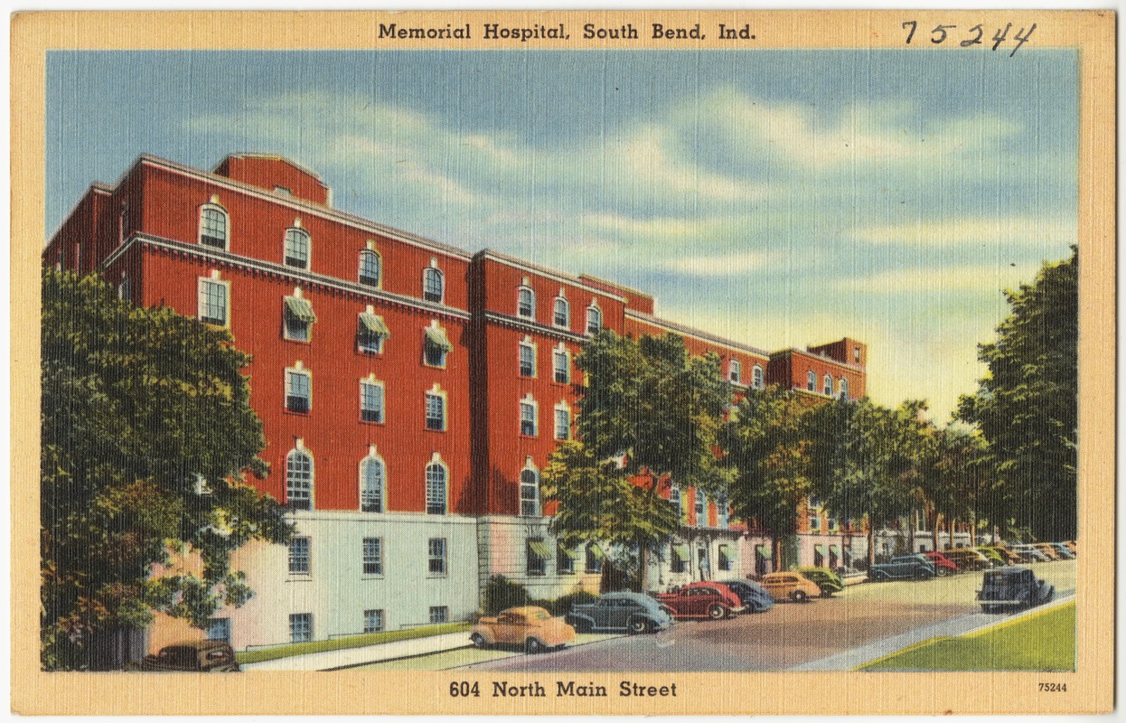 Memorial Hospital, South Bend, Ind. 604 North Main Street