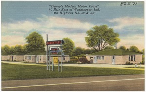 "Dewey's Modern Motor Court", 1/2 mile east of Washington, Ind. on Highway No. 50 & 150