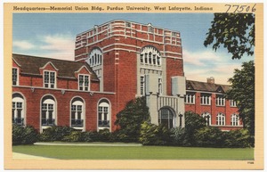 Headquarters -- Memorial Union Bldg., Purdue University, West Lafayette, Indiana